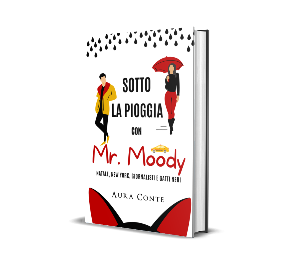 Sotto la pioggia con Mr. Moody - Aura Conte