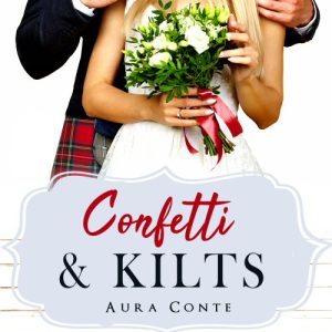 Confetti & Kilts (Confetti, #3)