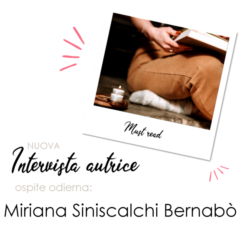 Le interviste di WiP! L’ospite di oggi è… Miriana Siniscalchi Bernabò!