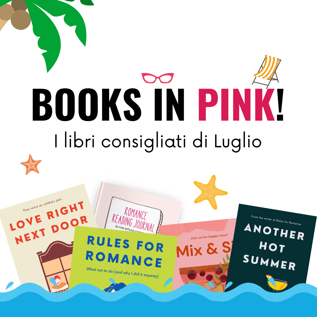 Books in Pink! Consigli di lettura… Luglio 2024